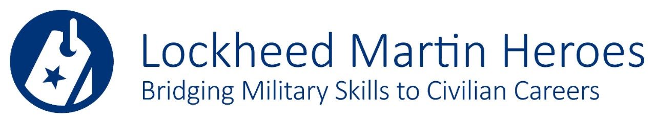 Lockheed Martin Heroes: Bridging Military Skills to Civilian Careers